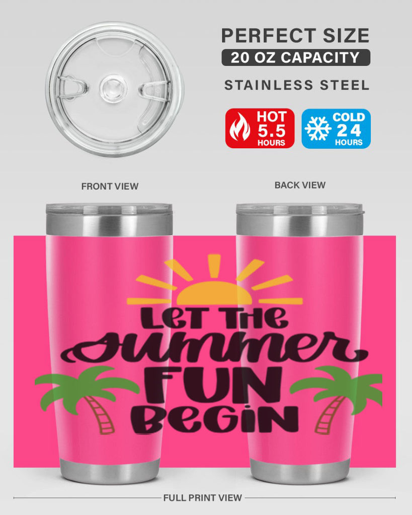 Let The Summer Fun Begin Style 35#- summer- Tumbler