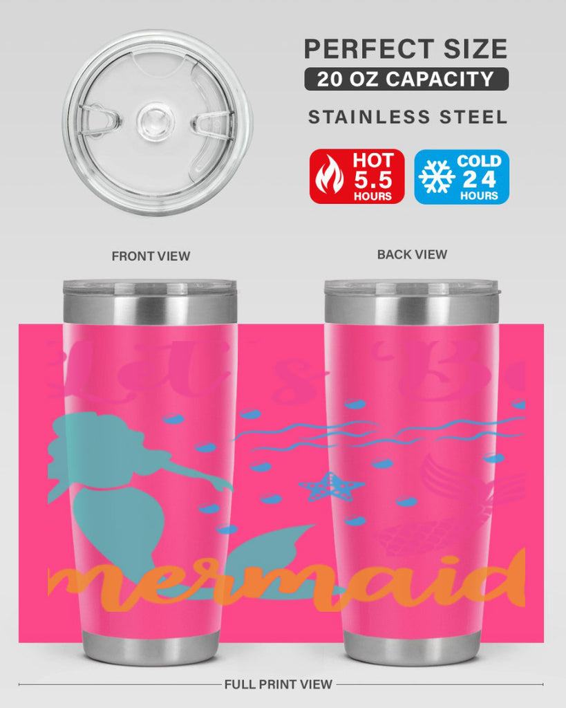 Lets Be Mermaids Design 301#- mermaid- Tumbler