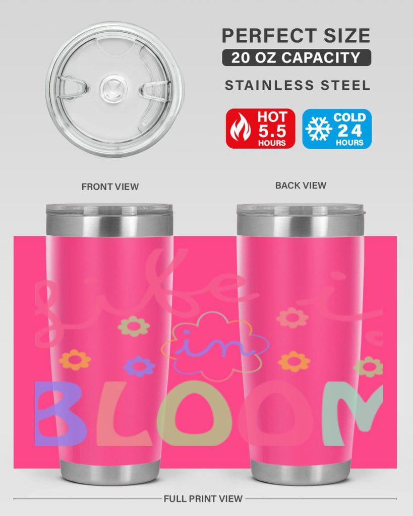 Life is in bloom299#- spring- Tumbler