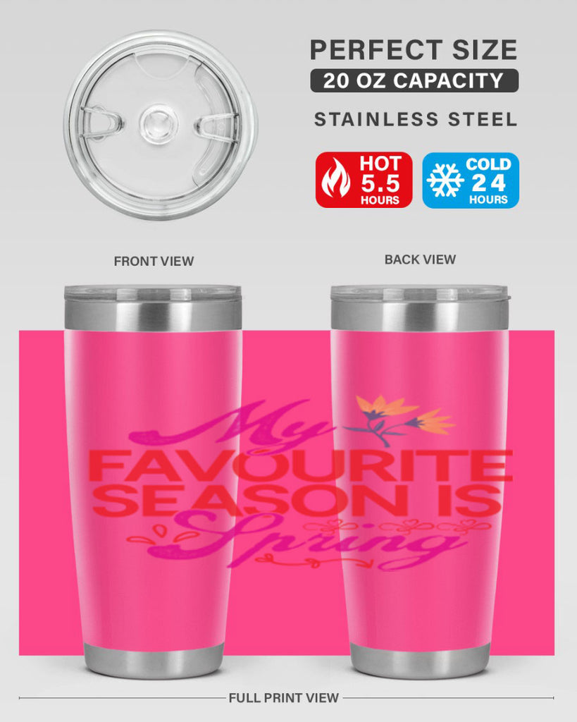 My Favourite Season Is Spring 344#- spring- Tumbler