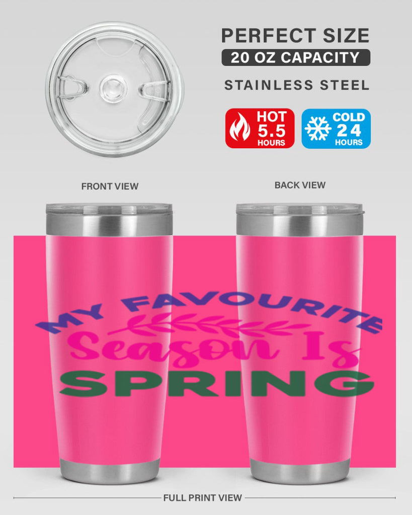 My Favourite Season Is Spring 345#- spring- Tumbler