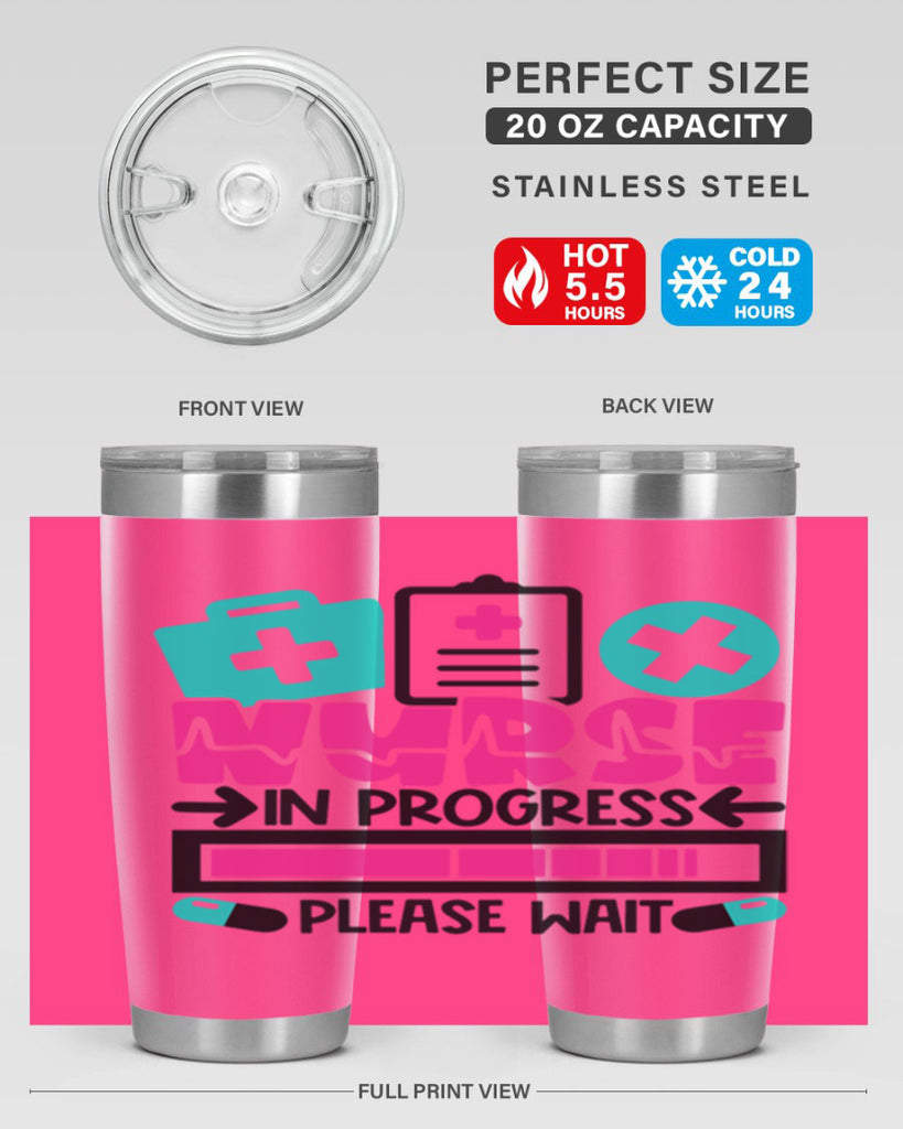 Nurse In Progress Please Wait Style Style 113#- nurse- tumbler