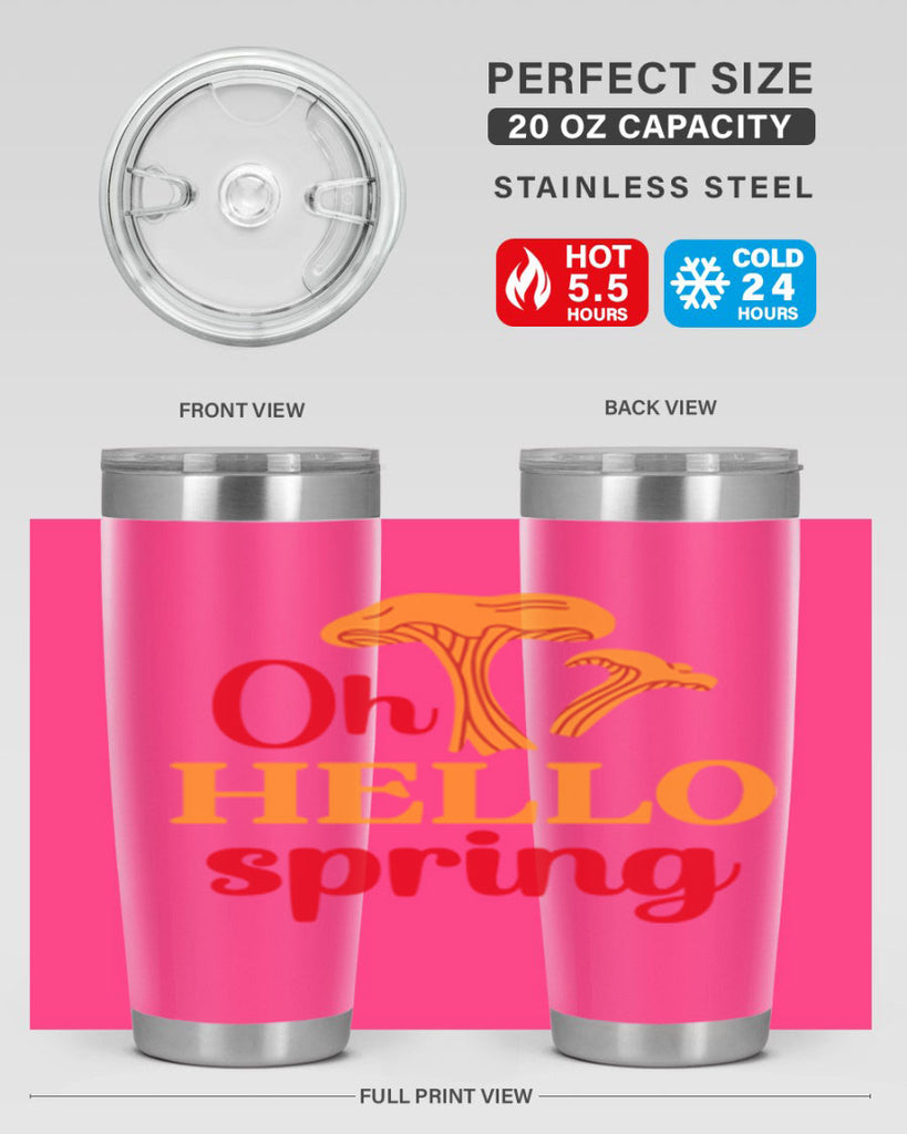 Oh hello spring 364#- spring- Tumbler