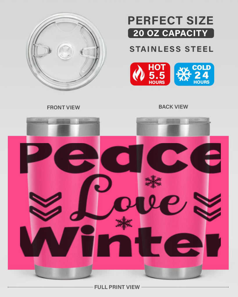 Peace Love Winter333#- winter- Tumbler