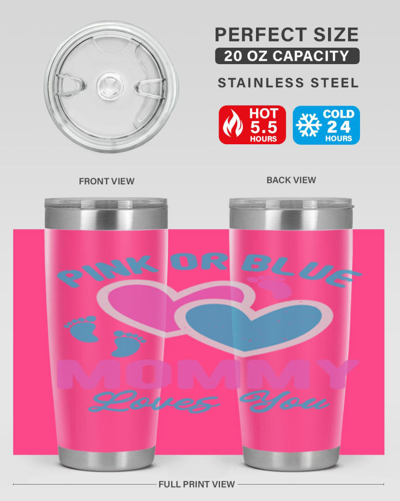 Pink or blue mommy loves you Style 180#- baby- tumbler