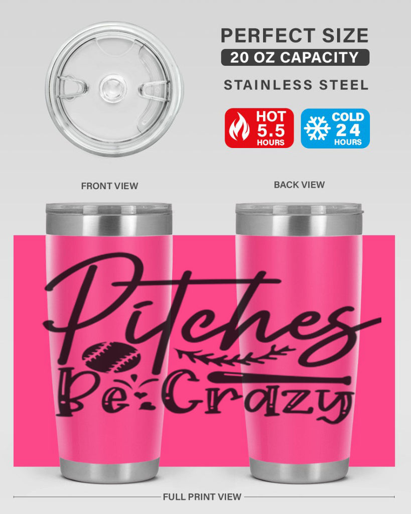 Pitches Be Crazy 2034#- baseball- Tumbler