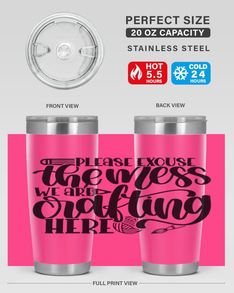 Please Excuse The Mess We 10#- crafting- Tumbler