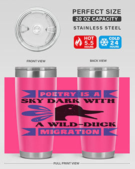 Poetry is a sky dark with a wildduck migration Style 22#- duck- Tumbler