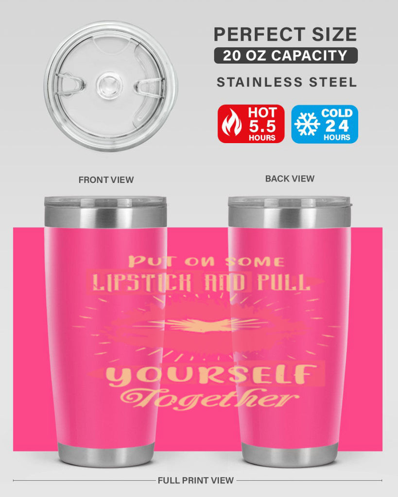 Put on some lipstick and pull yourself together Style 188#- make up- Tumbler