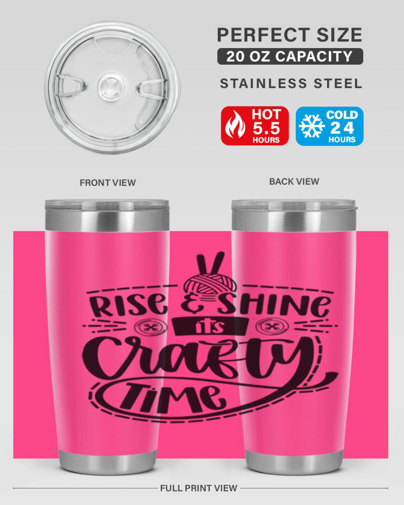 Rise Shine Its Crafty Time 9#- crafting- Tumbler