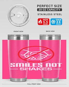 SMILES NOT SHAKES Style 23#- corona virus- Tumbler