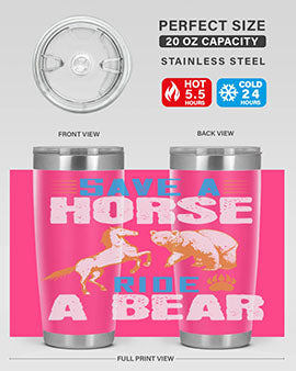 Save a horse, ride a bear 27#- Bears- Tumbler