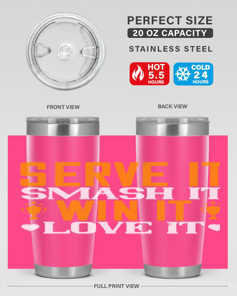Serve it smash it win it love it 1883#- badminton- Tumbler