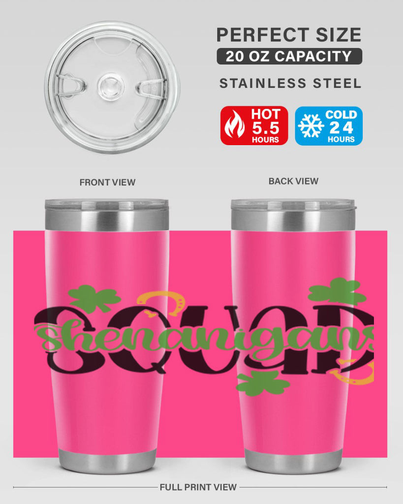 Shenanigans Squad Style 31#- St Patricks Day- Tumbler