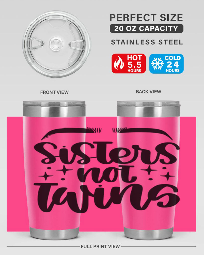 Sister Not Twins Style 23#- make up- Tumbler