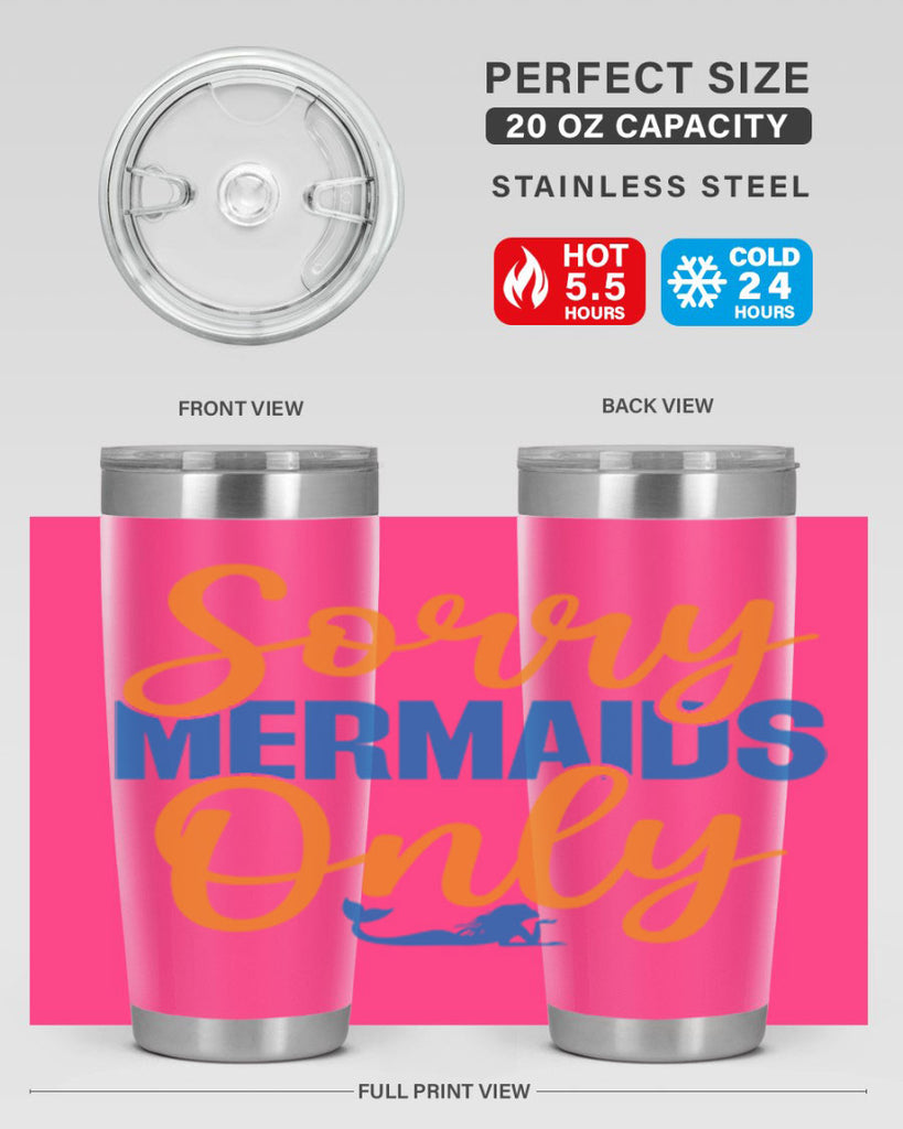 Sorry Mermaids Only 606#- mermaid- Tumbler