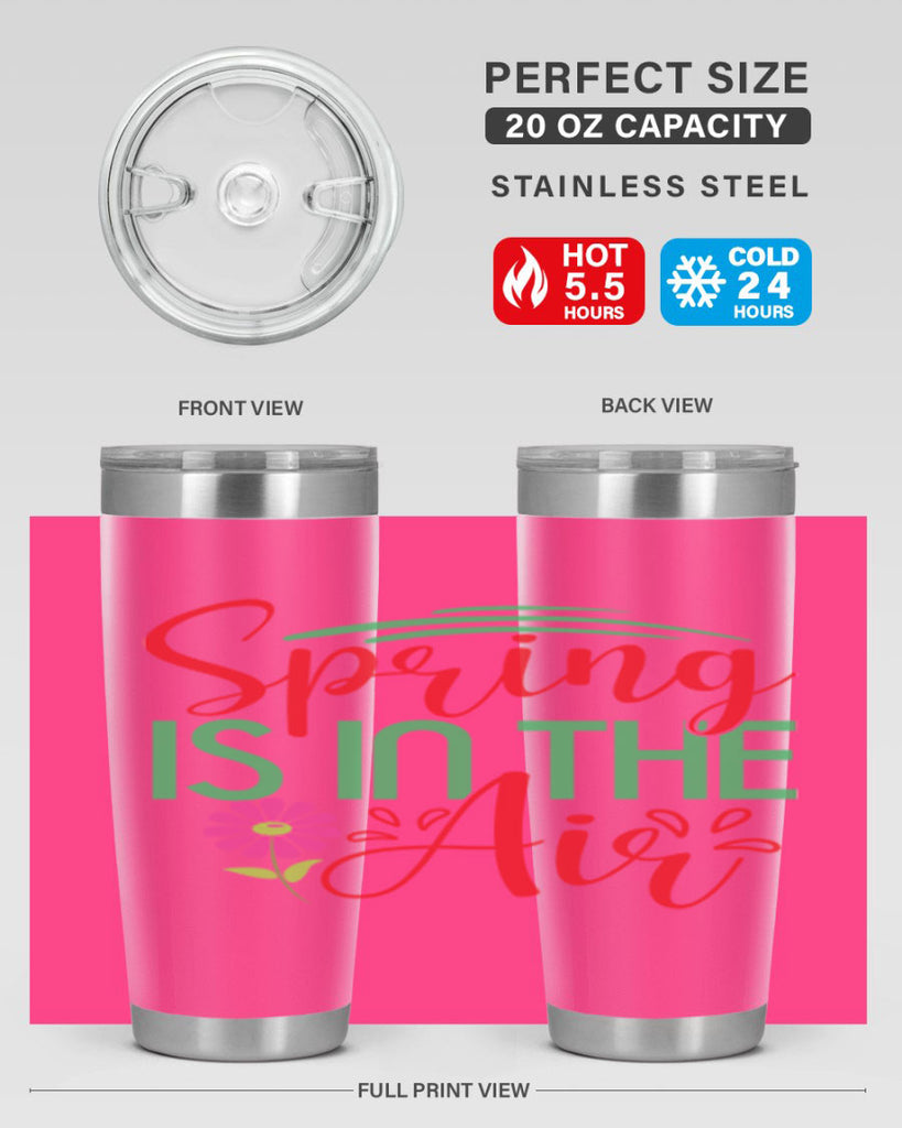 Spring Is In The Air 461#- spring- Tumbler