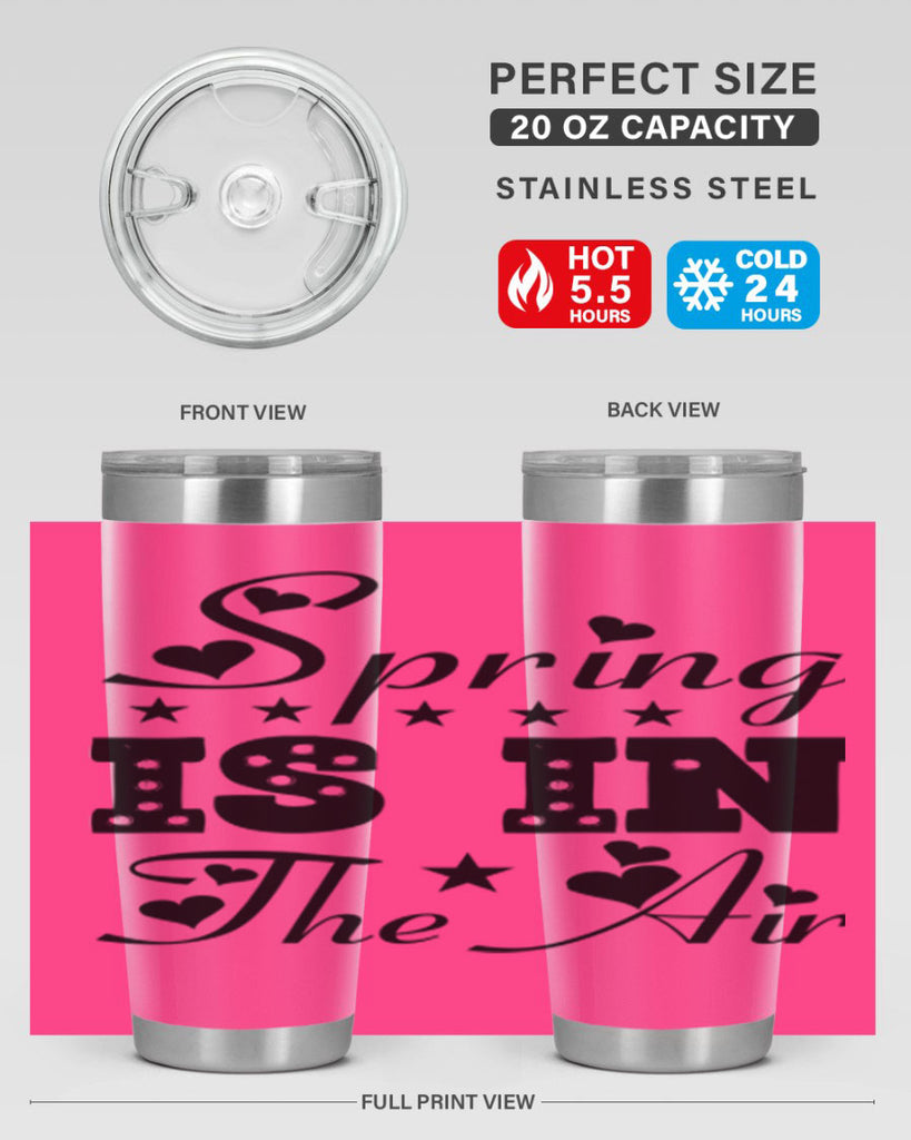 Spring is in the Air 463#- spring- Tumbler