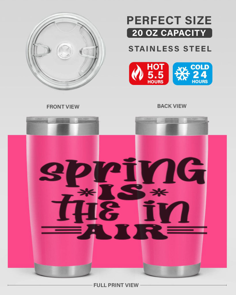 Spring is the in air 508#- spring- Tumbler