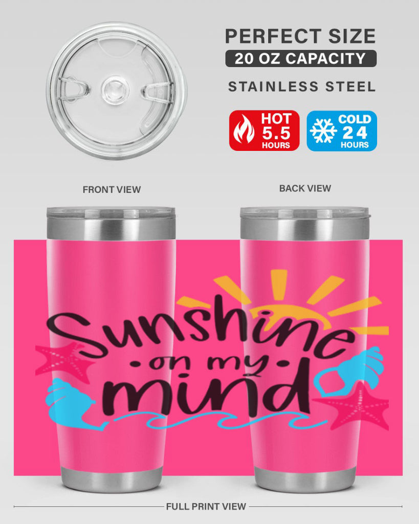 Sunshine On My Mind Style 15#- summer- Tumbler