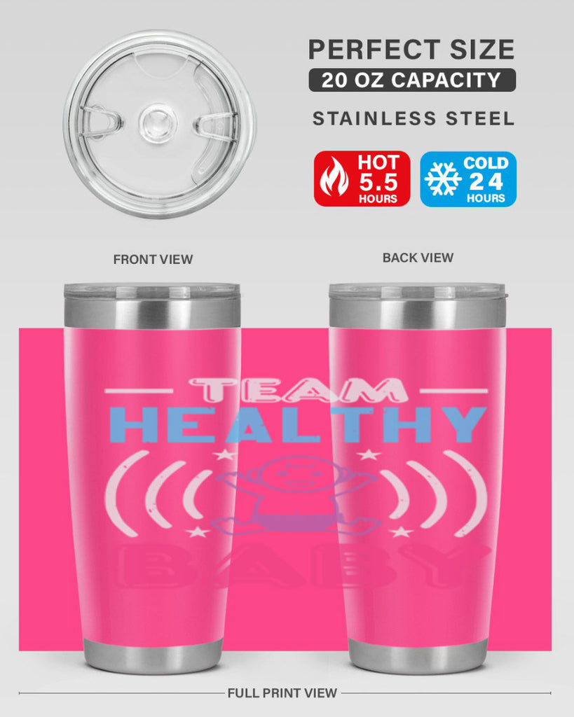 Team Healthy Baby Style 11#- baby shower- tumbler