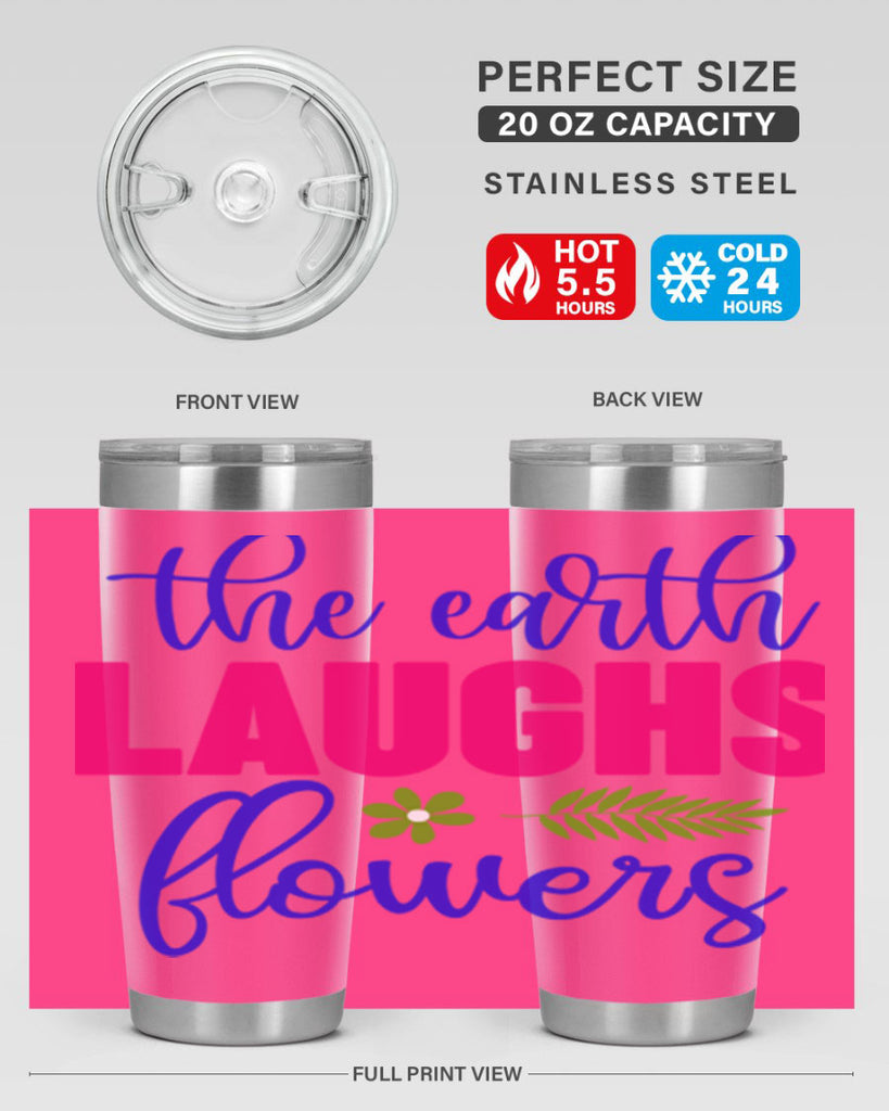 The Earth Laughs Flowers 531#- spring- Tumbler