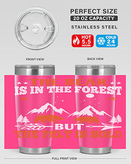 The bear is in the forest, but the pelt is soldd 31#- Bears- Tumbler