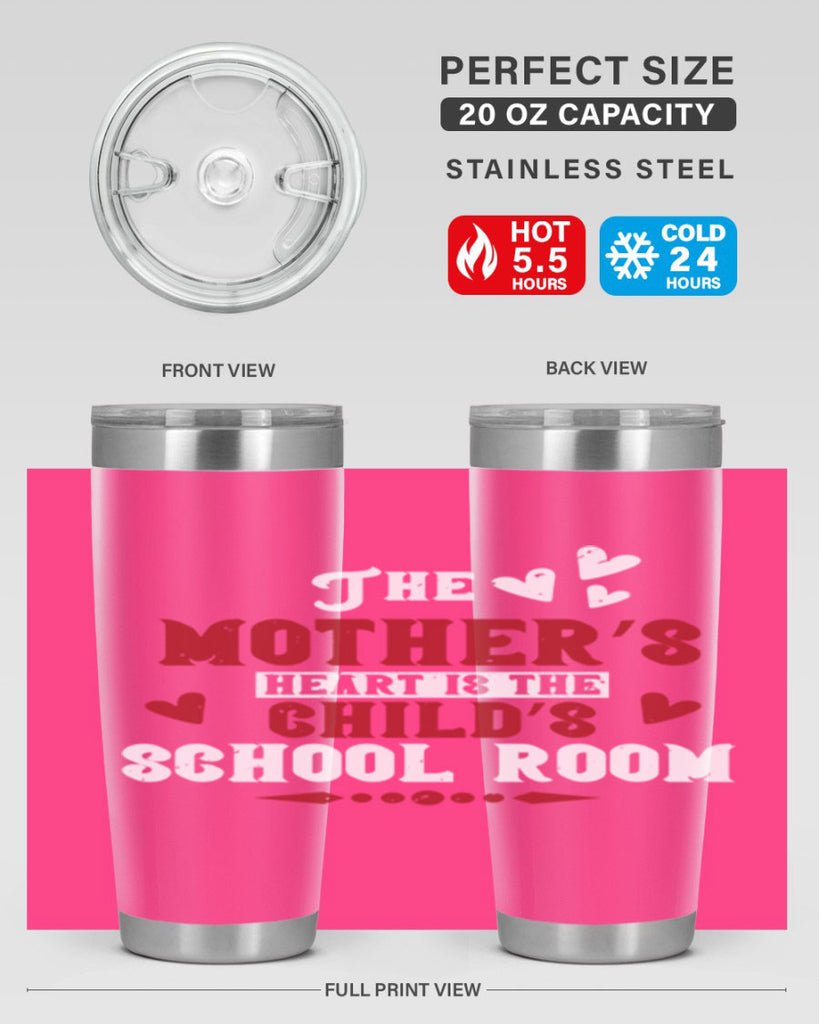 The mother’s heart is the child’s school room Style 15#- baby- Tumbler