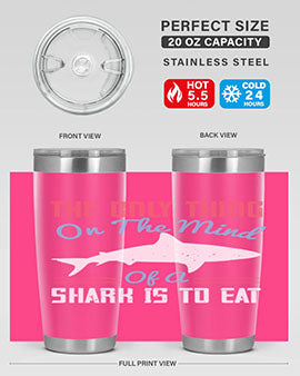 The only thing on the mind of a shark is to eat Style 18#- shark  fish- Tumbler