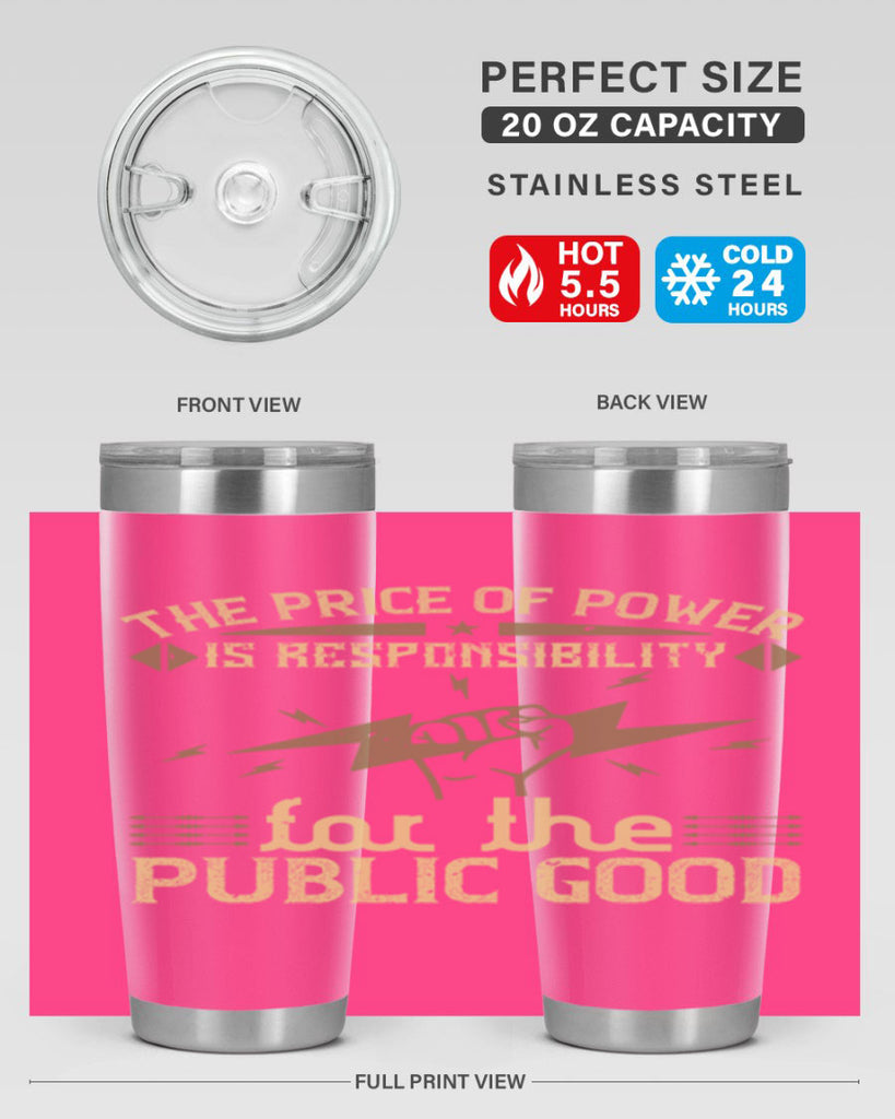The price of power is responsibility for the public good Style 9#- electrician- tumbler