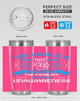 The world is not a problem the problem is your unawareness Style 14#- self awareness- Tumbler