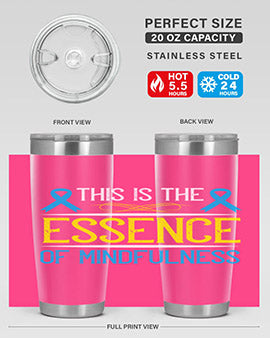 This is the essence of mindfulness Style 13#- self awareness- Tumbler