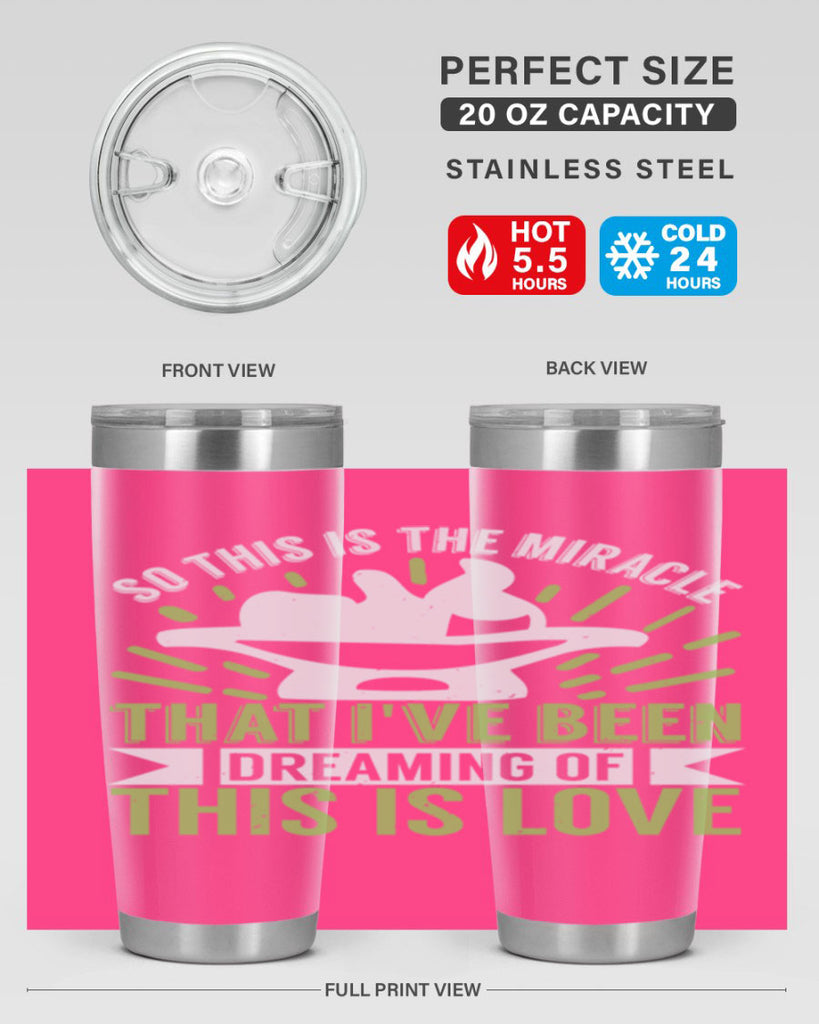 This is the miracle that i have been dreaming of Style 166#- baby- tumbler