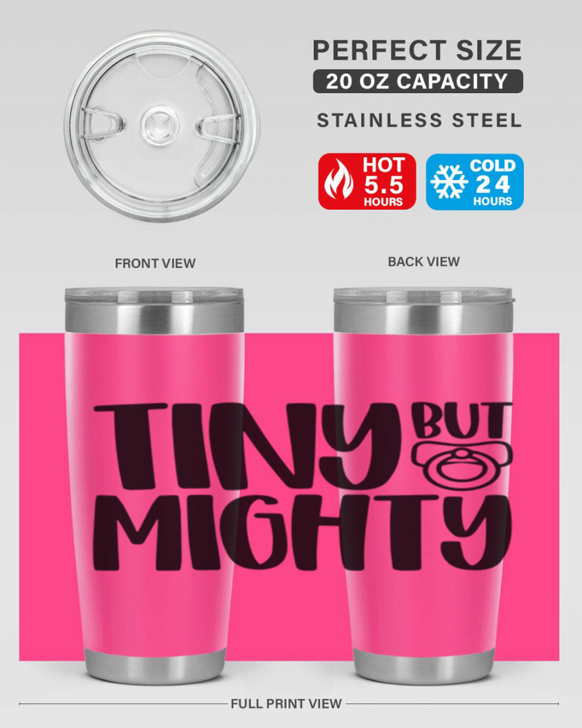 Tiny But Mighty Style 17#- baby- tumbler