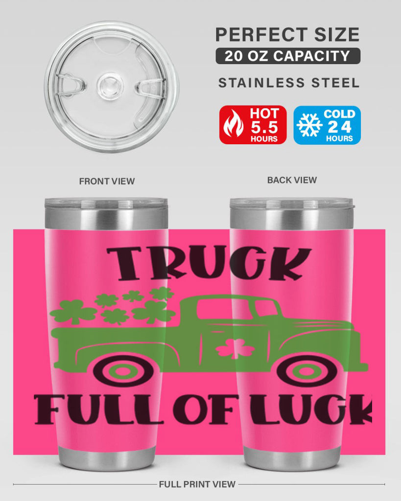 Truck Full Of Luck Style 19#- St Patricks Day- Tumbler