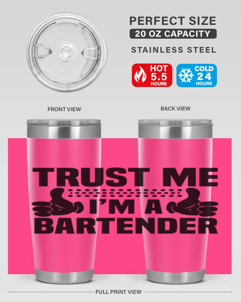 Trust me Style 11#- bartender- tumbler