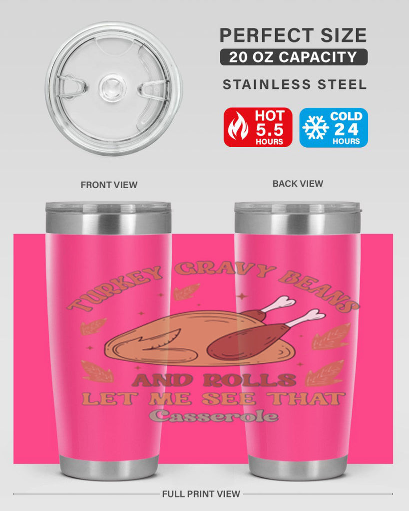 Turkey Gravy Beans And Rolls Let Me See That Casserole 623#- fall- Tumbler