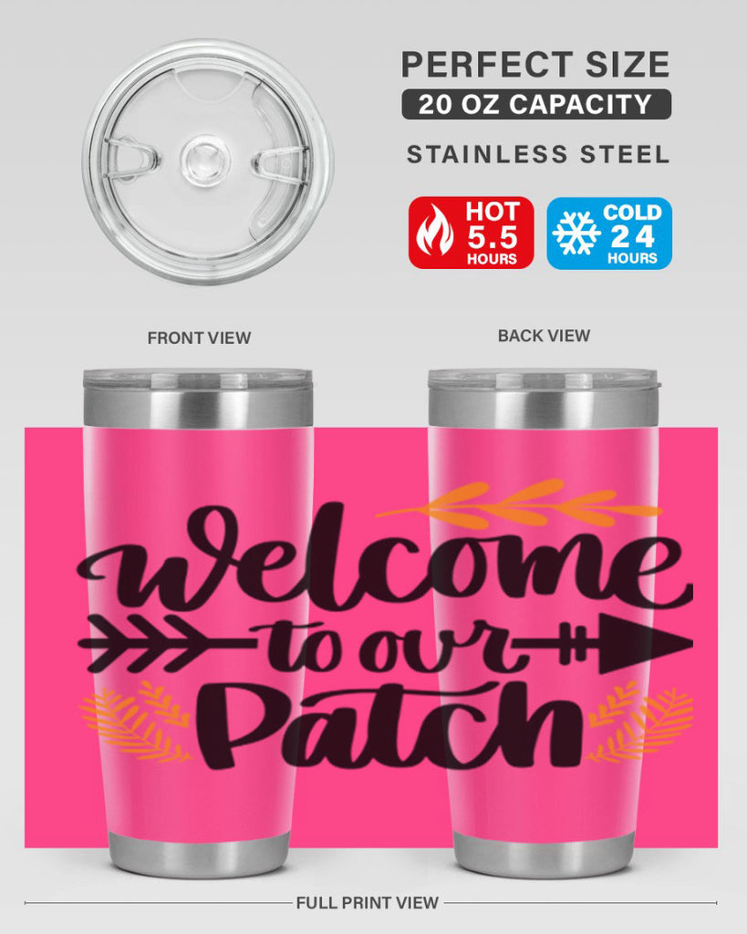 Welcome To Our Patch 517#- fall- Tumbler