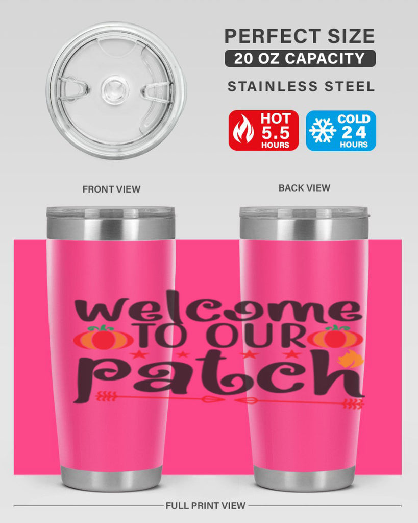 Welcometoourpatch 641#- fall- Tumbler