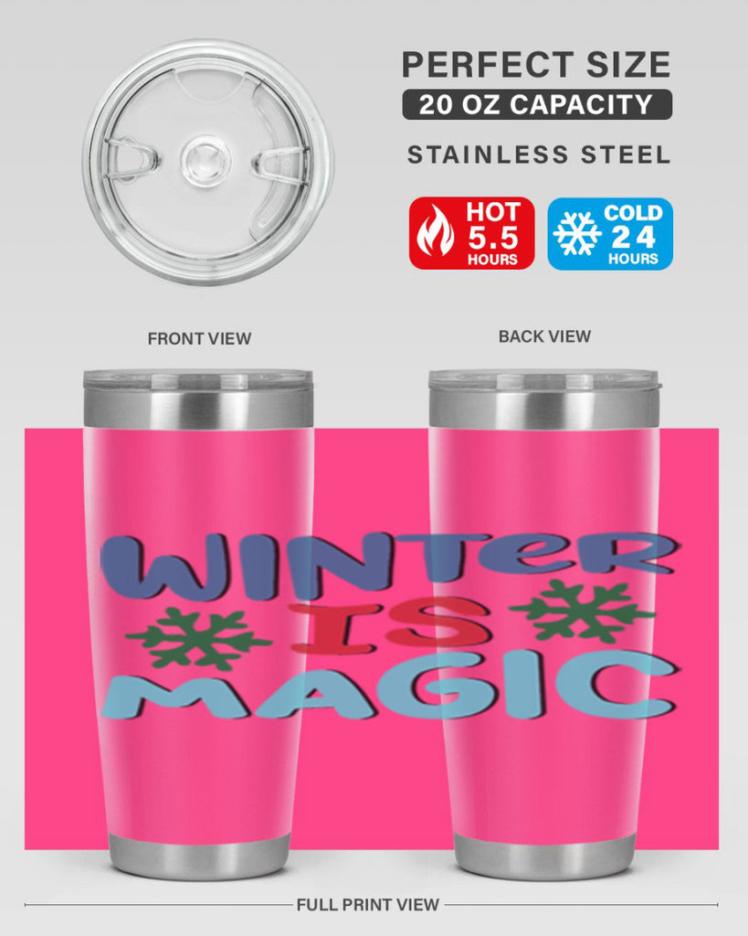 Winter is Magic 558#- winter- Tumbler