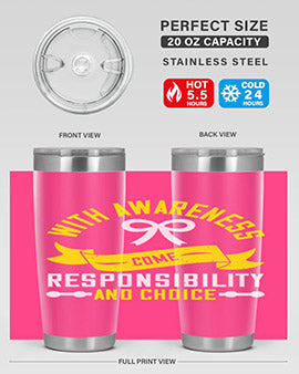 With awareness come responsibility and choice Style 5#- self awareness- Tumbler