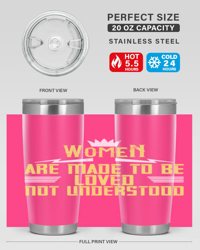 Women are made to be loved not understood Style 13#- womens day- Tumbler