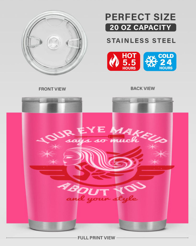 Your eye makeup says so much about you and your style Style 171#- make up- Tumbler