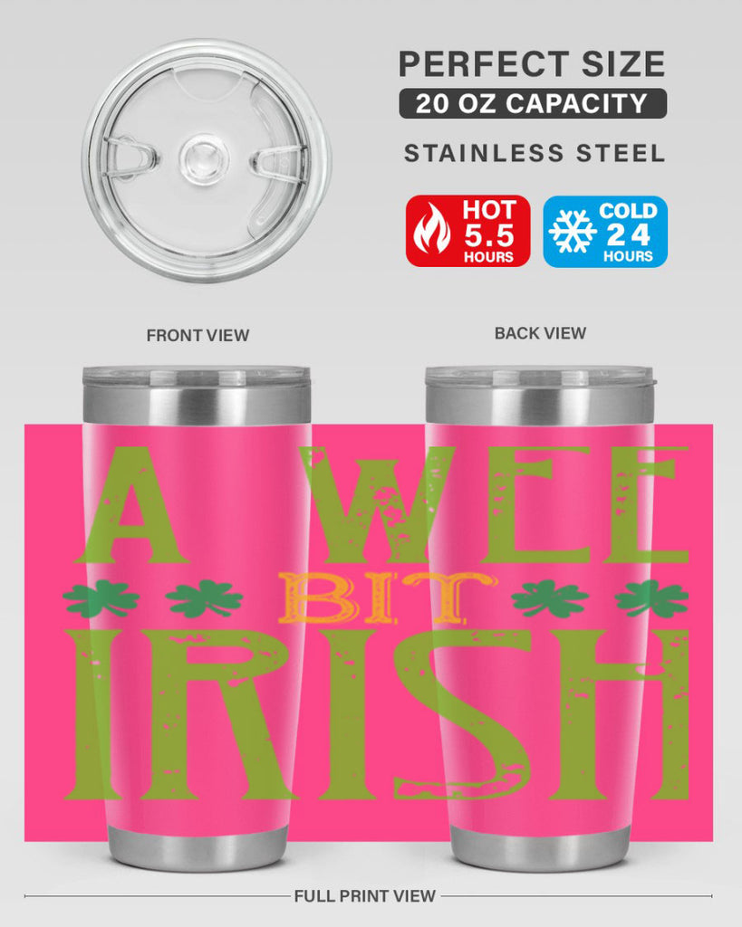 a wee bit irish Style 145#- St Patricks Day- Tumbler