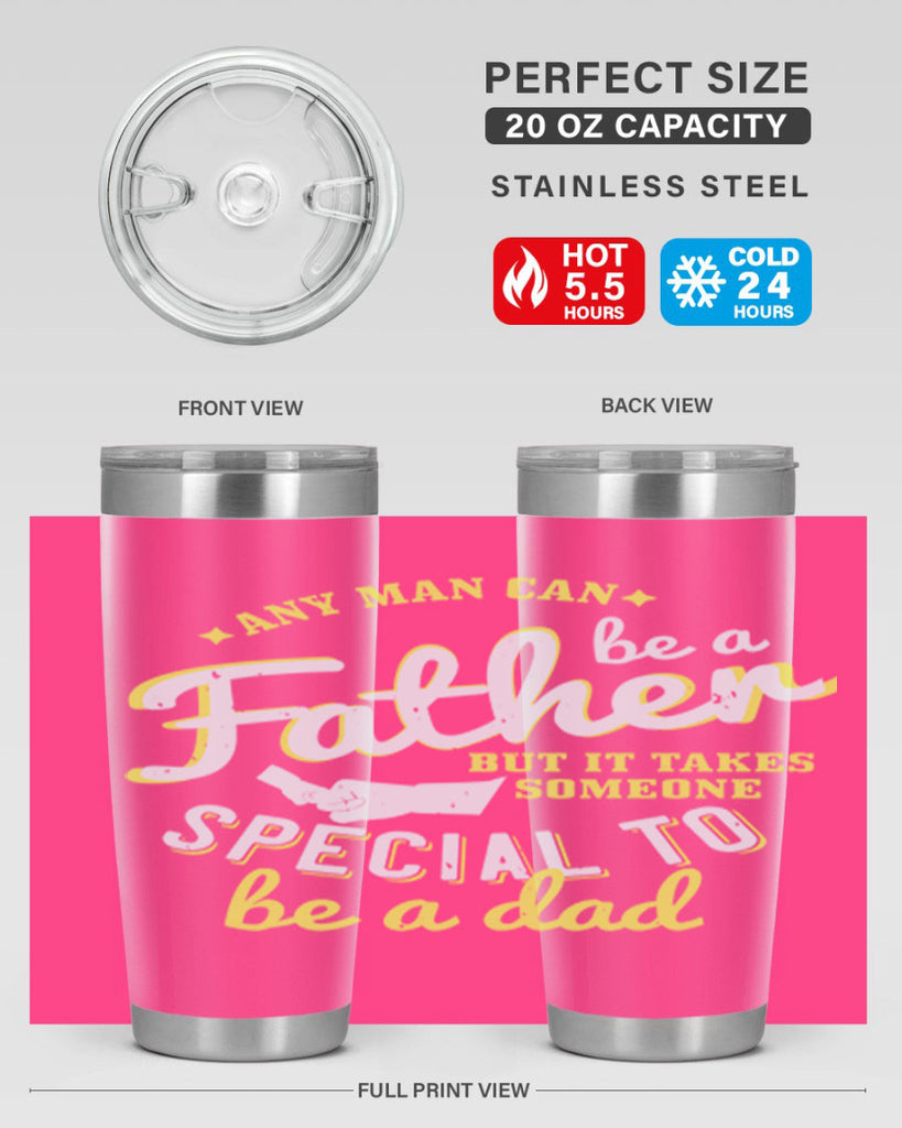 any man can be 257#- fathers day- Tumbler