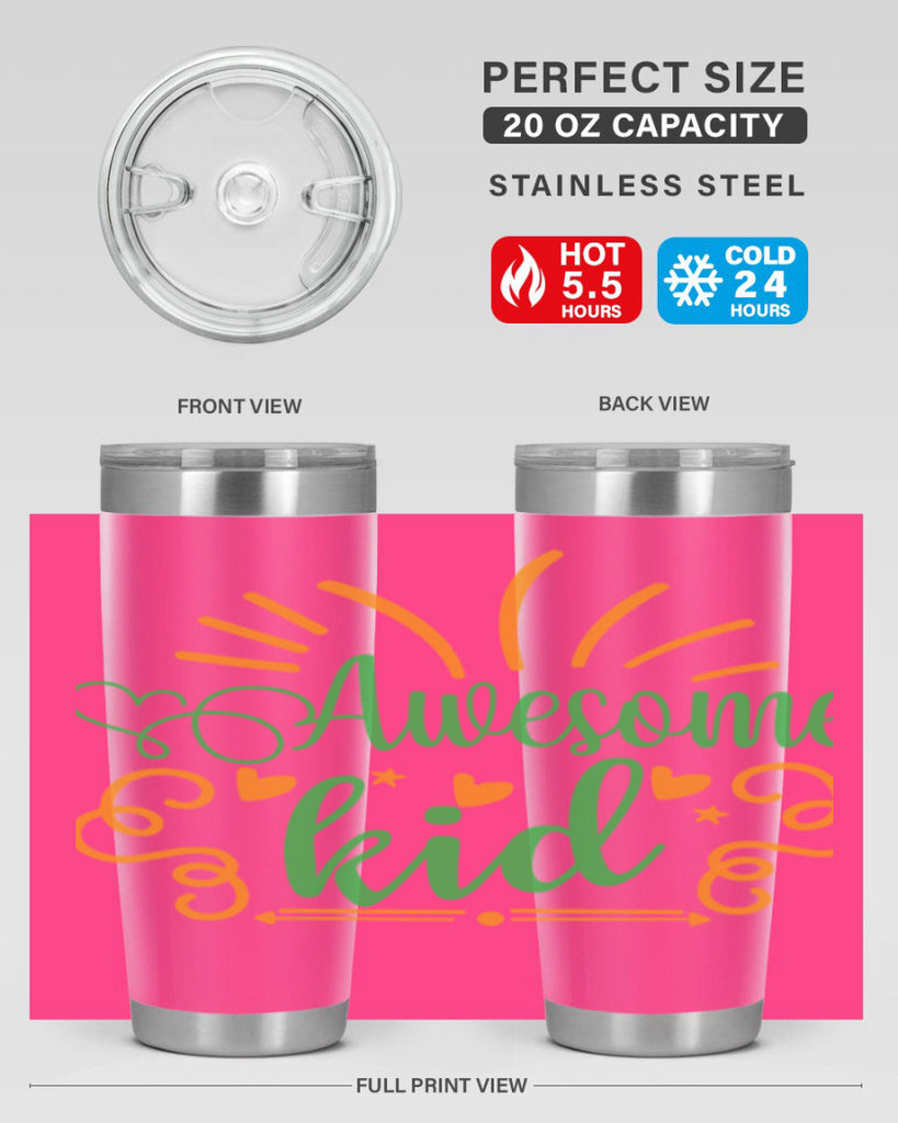 awesome kid 111#- fathers day- Tumbler