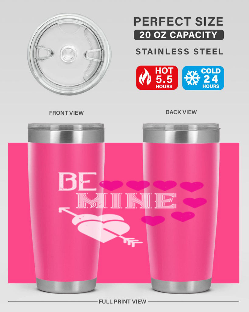 be mine 68#- valentines day- Tumbler