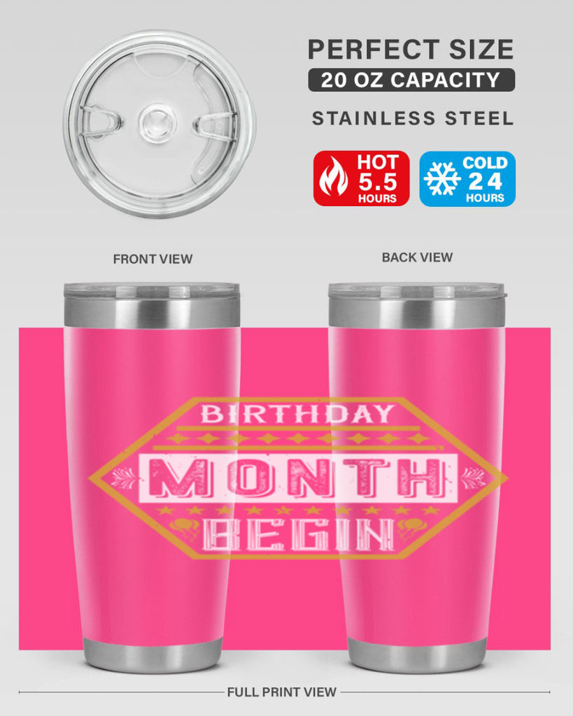 birthday month begin Style 9#- birthday- tumbler