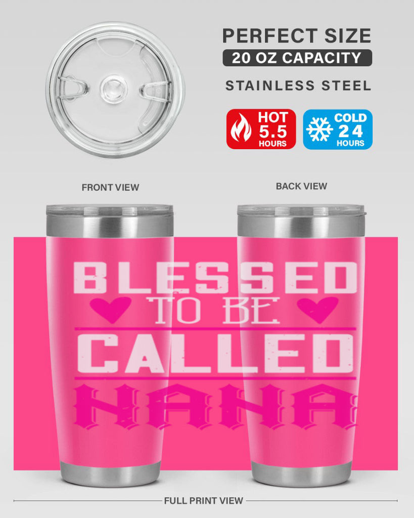 blessed to be called nana 33#- grandma - nana- Tumbler