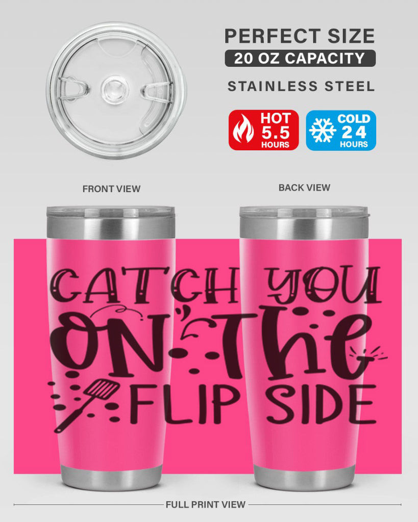 catch you on the flipside 49#- kitchen- Tumbler